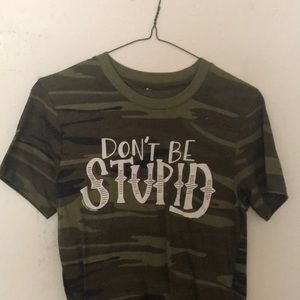 Don’t be stupid camo t shirt